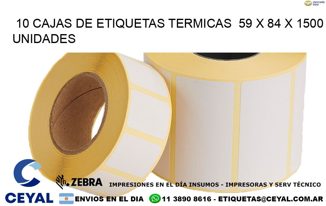 10 CAJAS DE ETIQUETAS TERMICAS  59 x 84 X 1500 UNIDADES