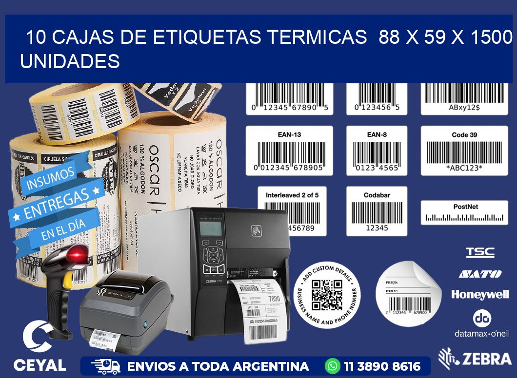 10 CAJAS DE ETIQUETAS TERMICAS  88 x 59 X 1500 UNIDADES