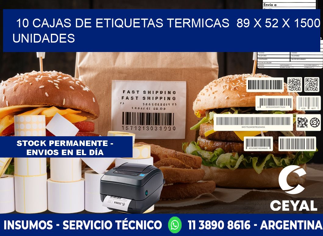 10 CAJAS DE ETIQUETAS TERMICAS  89 x 52 X 1500 UNIDADES