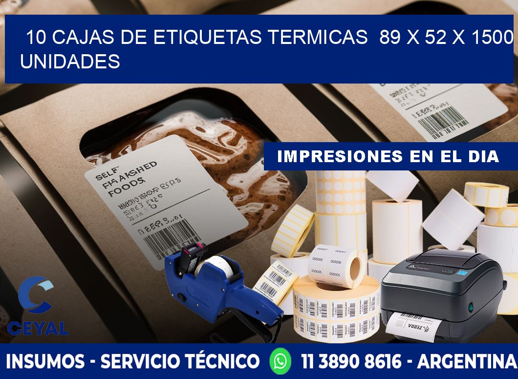 10 CAJAS DE ETIQUETAS TERMICAS  89 x 52 X 1500 UNIDADES