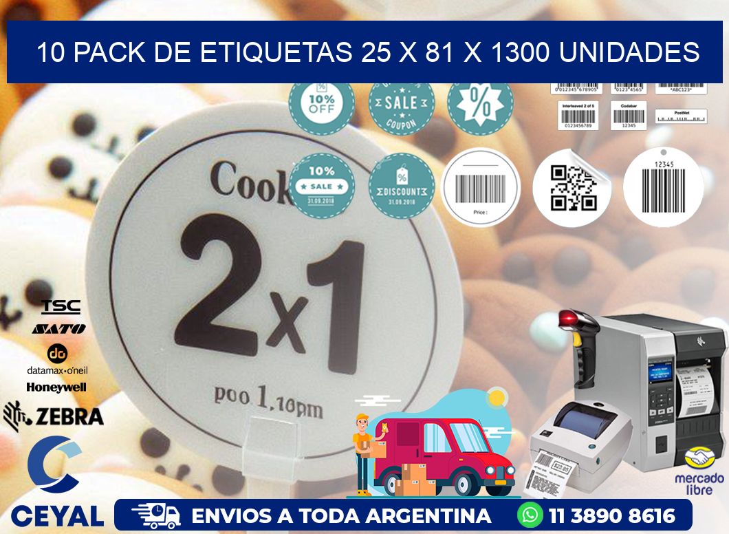 10 PACK DE ETIQUETAS 25 x 81 X 1300 UNIDADES