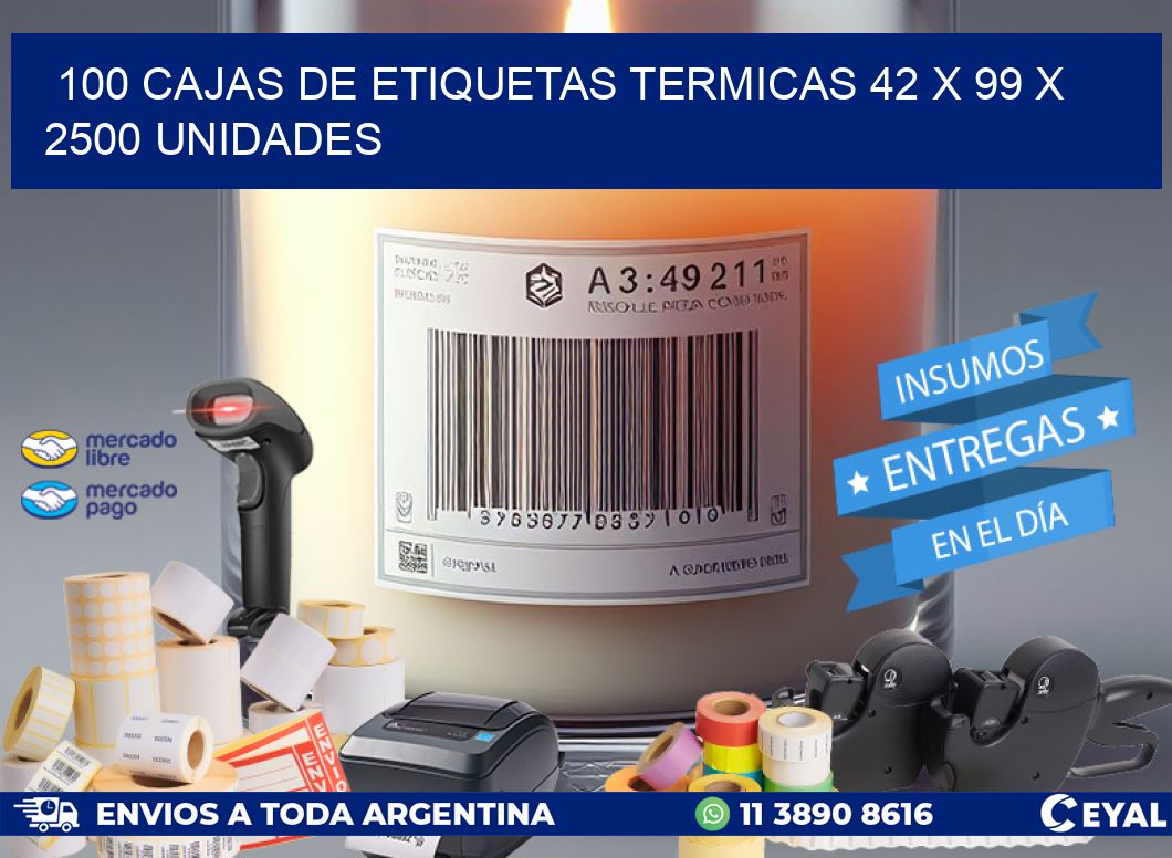 100 CAJAS DE ETIQUETAS TERMICAS 42 x 99 X 2500 UNIDADES