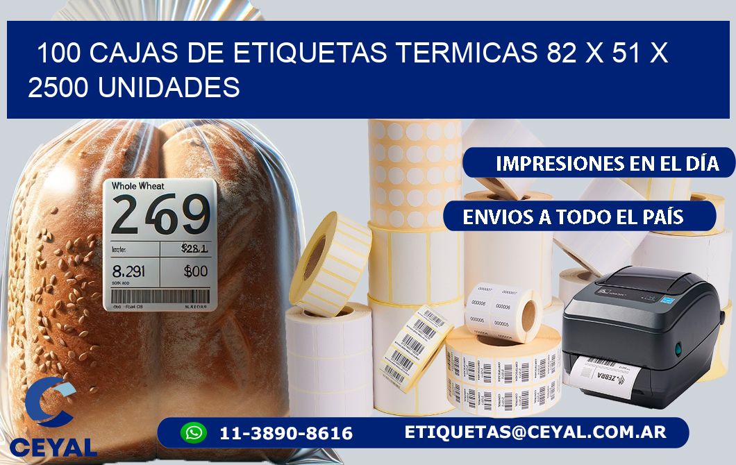 100 CAJAS DE ETIQUETAS TERMICAS 82 x 51 X 2500 UNIDADES