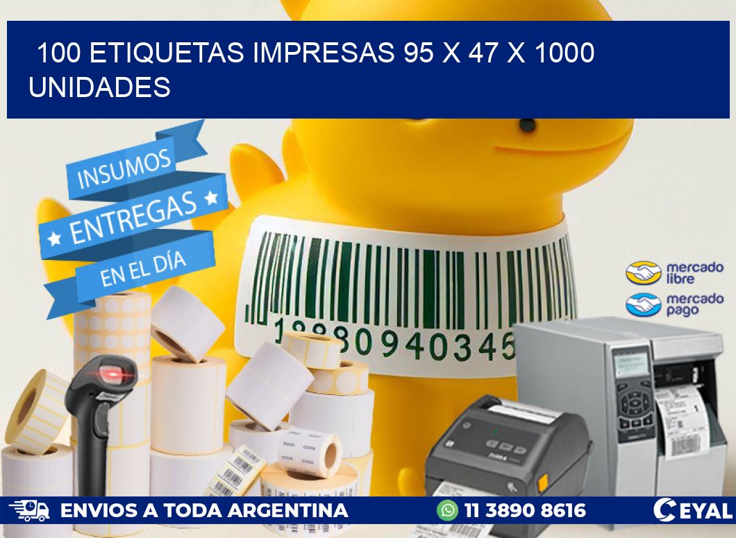 100 ETIQUETAS IMPRESAS 95 x 47 X 1000 UNIDADES