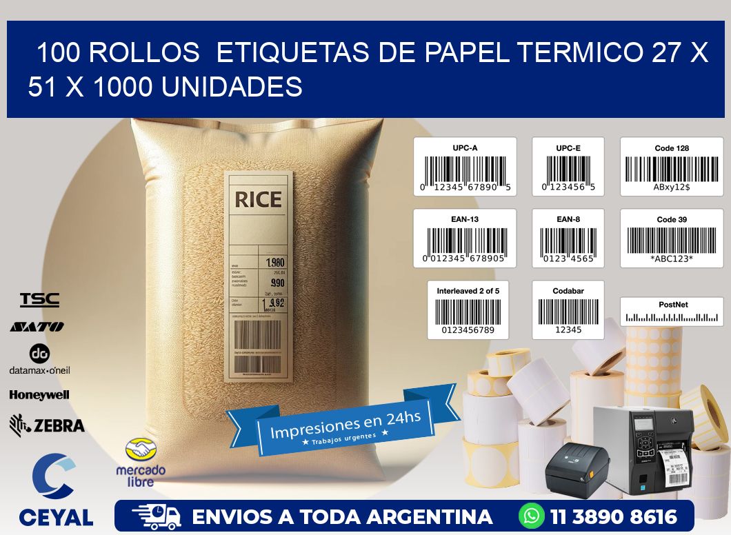 100 ROLLOS  ETIQUETAS DE PAPEL TERMICO 27 x 51 X 1000 UNIDADES