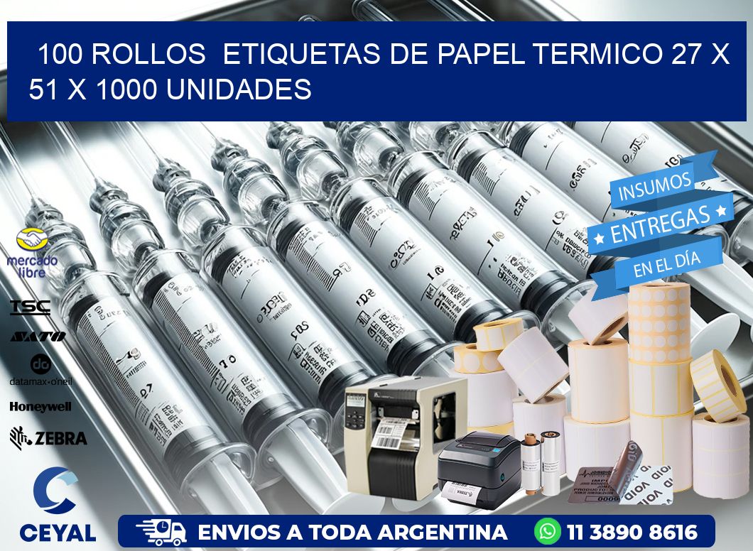 100 ROLLOS  ETIQUETAS DE PAPEL TERMICO 27 x 51 X 1000 UNIDADES