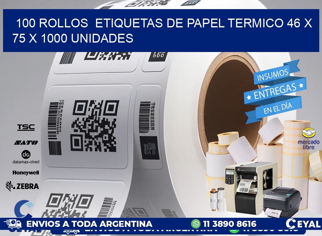 100 ROLLOS  ETIQUETAS DE PAPEL TERMICO 46 x 75 X 1000 UNIDADES