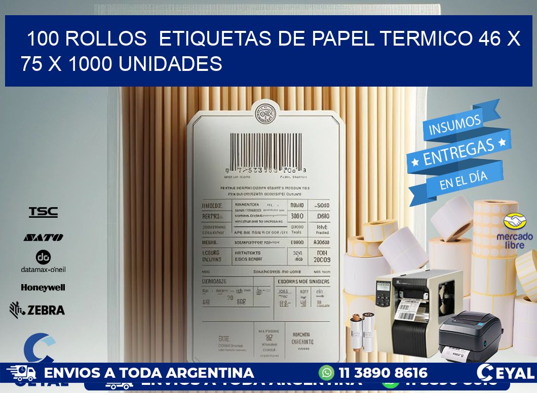 100 ROLLOS  ETIQUETAS DE PAPEL TERMICO 46 x 75 X 1000 UNIDADES