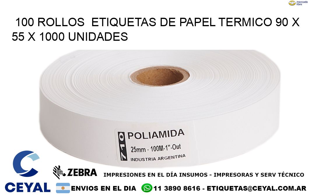 100 ROLLOS  ETIQUETAS DE PAPEL TERMICO 90 x 55 X 1000 UNIDADES