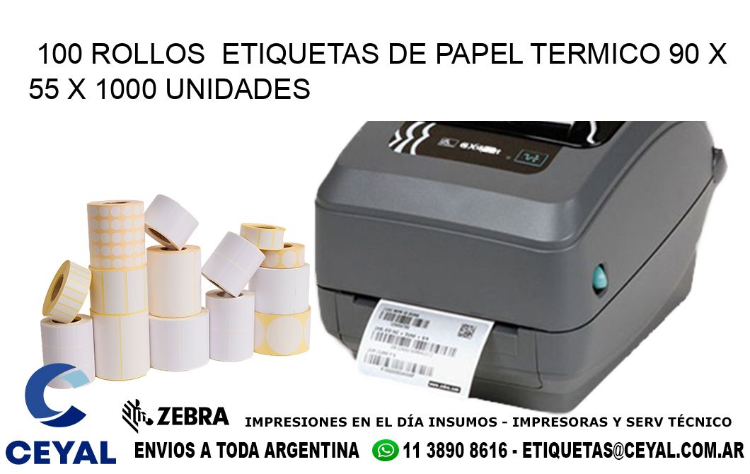 100 ROLLOS  ETIQUETAS DE PAPEL TERMICO 90 x 55 X 1000 UNIDADES