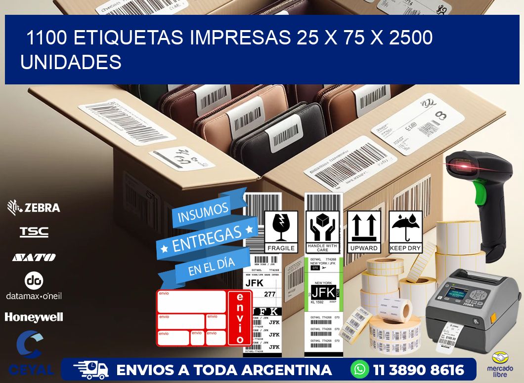 1100 ETIQUETAS IMPRESAS 25 x 75 X 2500 UNIDADES