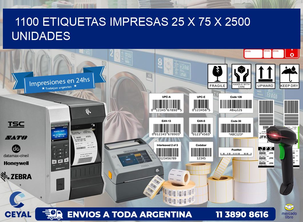 1100 ETIQUETAS IMPRESAS 25 x 75 X 2500 UNIDADES