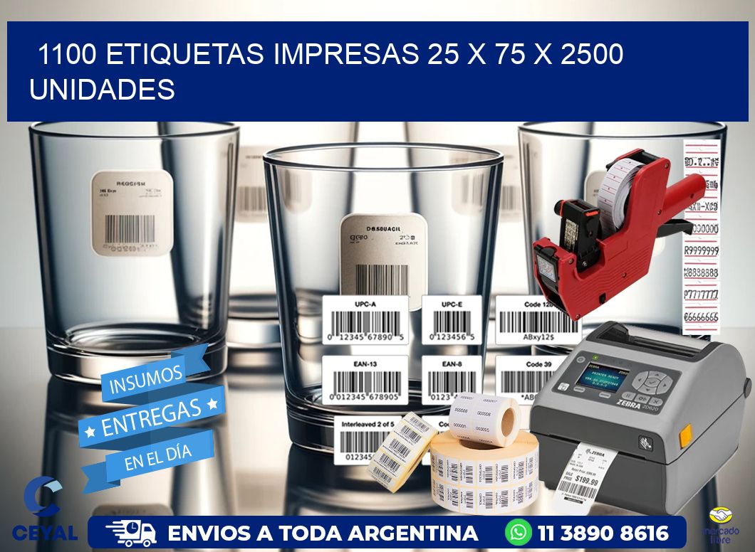 1100 ETIQUETAS IMPRESAS 25 x 75 X 2500 UNIDADES