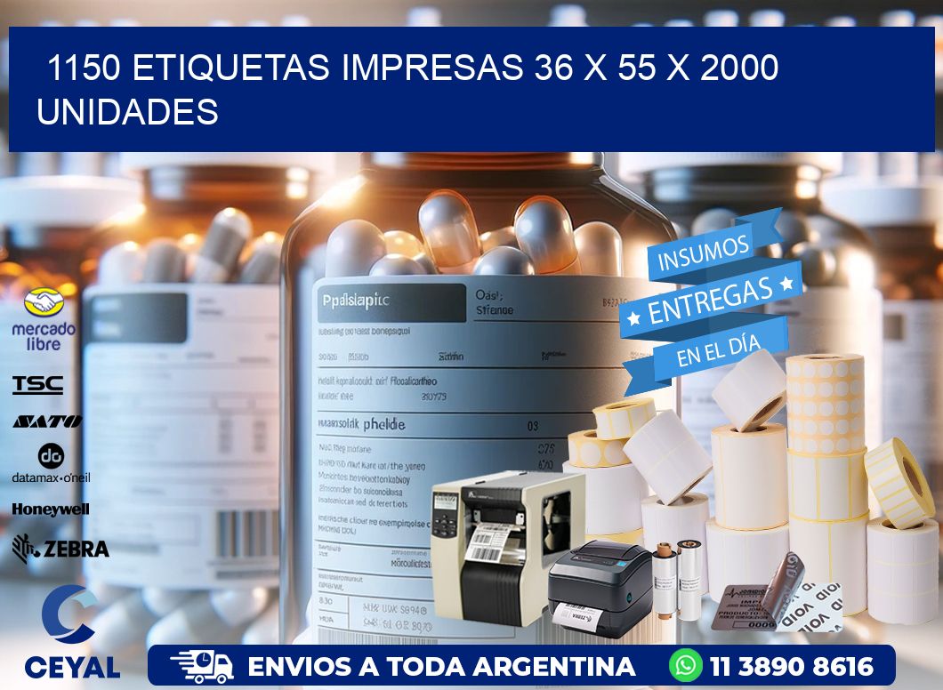 1150 ETIQUETAS IMPRESAS 36 x 55 X 2000 UNIDADES