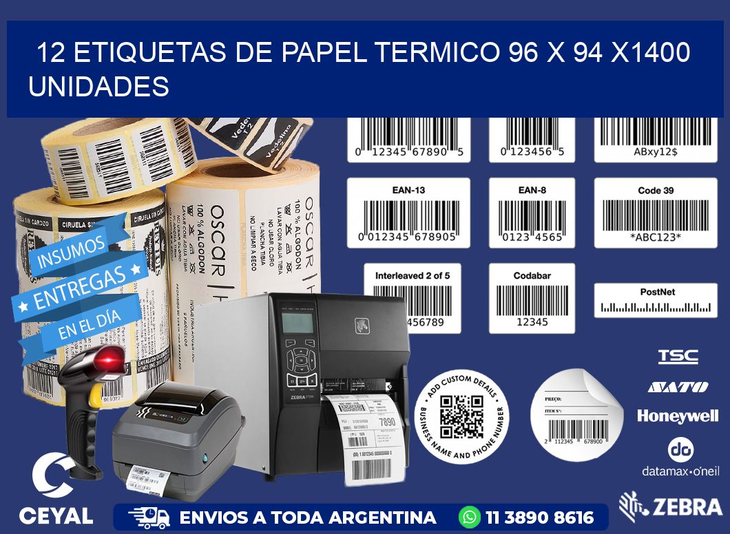 12 ETIQUETAS DE PAPEL TERMICO 96 x 94 X1400 UNIDADES