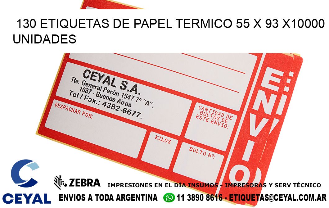 130 ETIQUETAS DE PAPEL TERMICO 55 x 93 X10000 UNIDADES