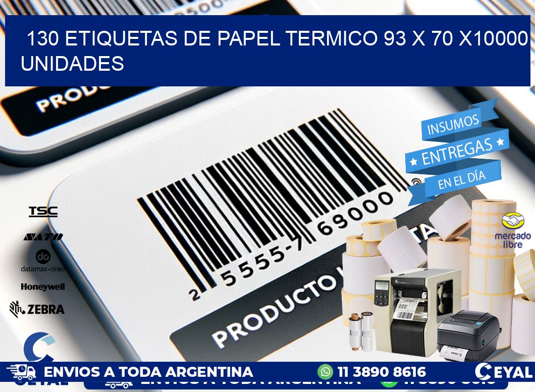 130 ETIQUETAS DE PAPEL TERMICO 93 x 70 X10000 UNIDADES