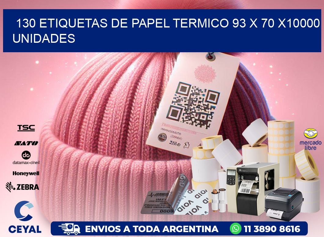 130 ETIQUETAS DE PAPEL TERMICO 93 x 70 X10000 UNIDADES