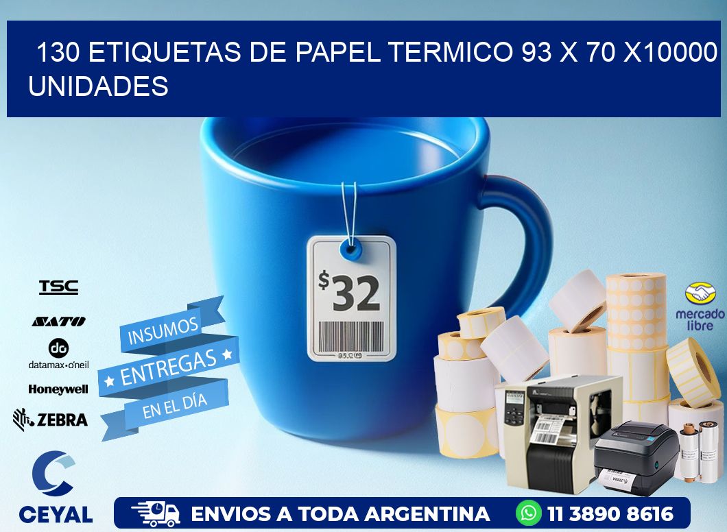 130 ETIQUETAS DE PAPEL TERMICO 93 x 70 X10000 UNIDADES