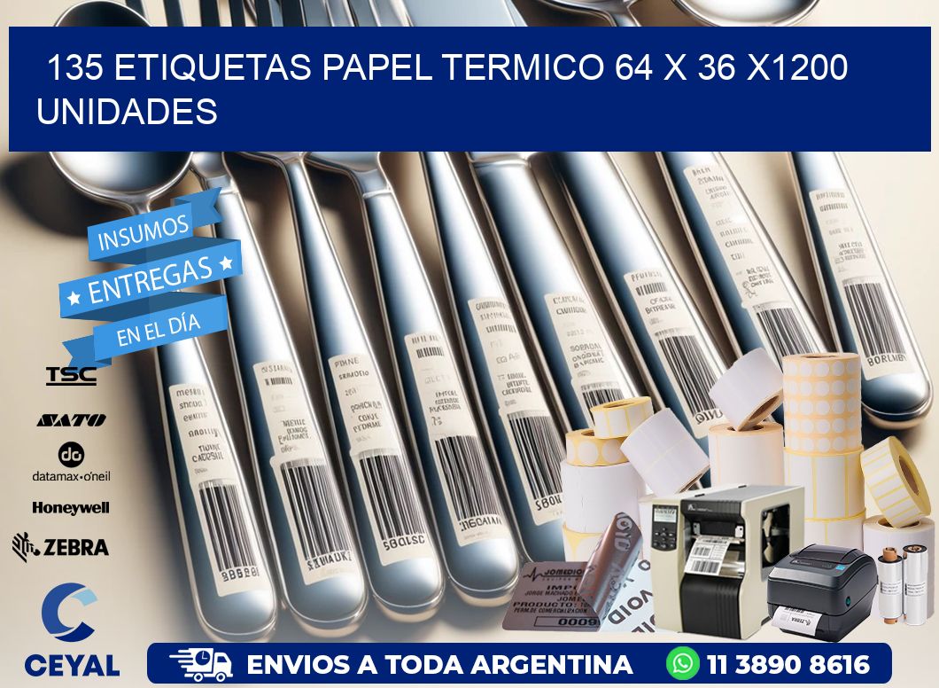 135 ETIQUETAS PAPEL TERMICO 64 x 36 X1200 UNIDADES