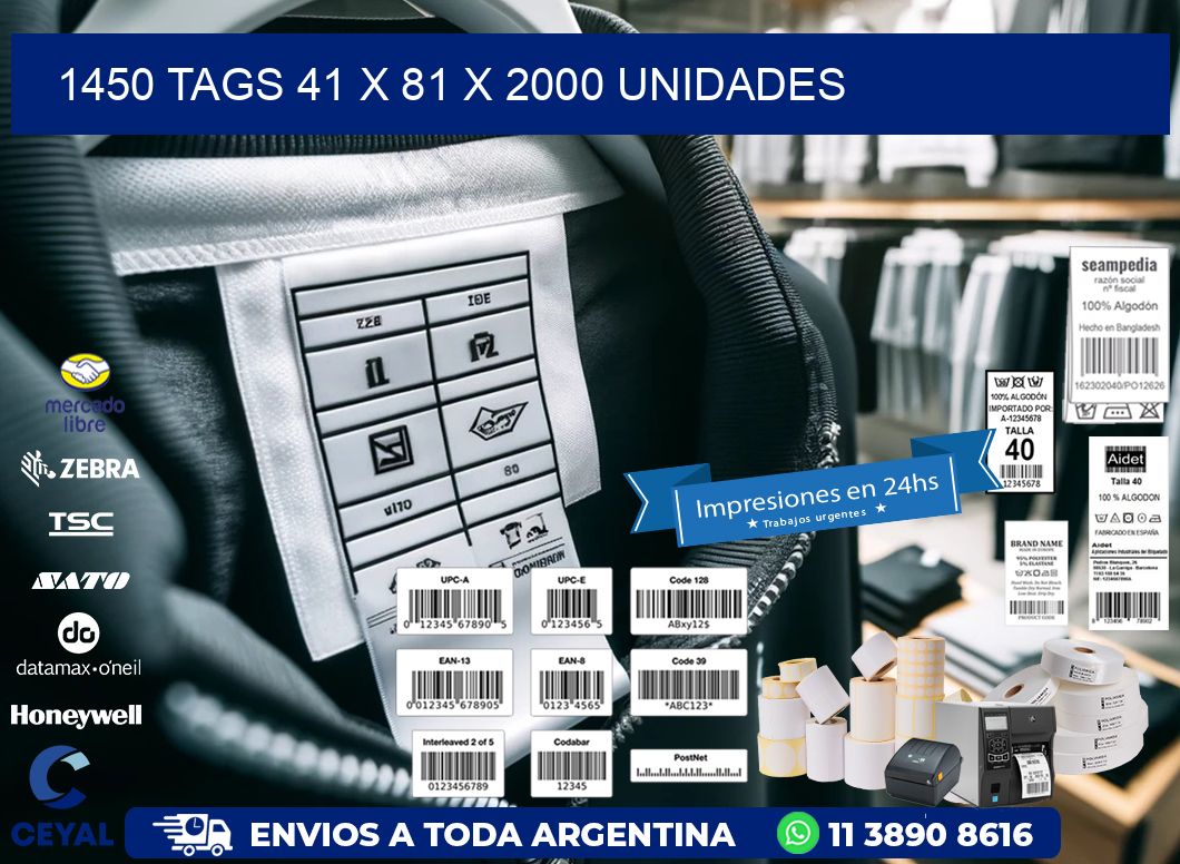 1450 TAGS 41 x 81 X 2000 UNIDADES