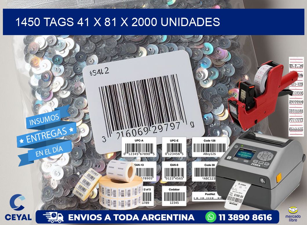 1450 TAGS 41 x 81 X 2000 UNIDADES