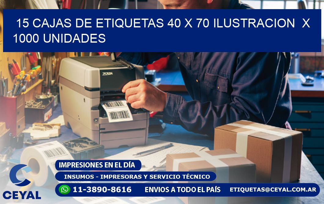 15 CAJAS DE ETIQUETAS 40 x 70 ILUSTRACION  X 1000 UNIDADES