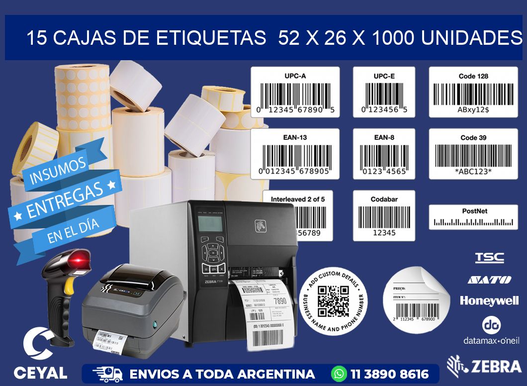 15 CAJAS DE ETIQUETAS  52 x 26 X 1000 UNIDADES