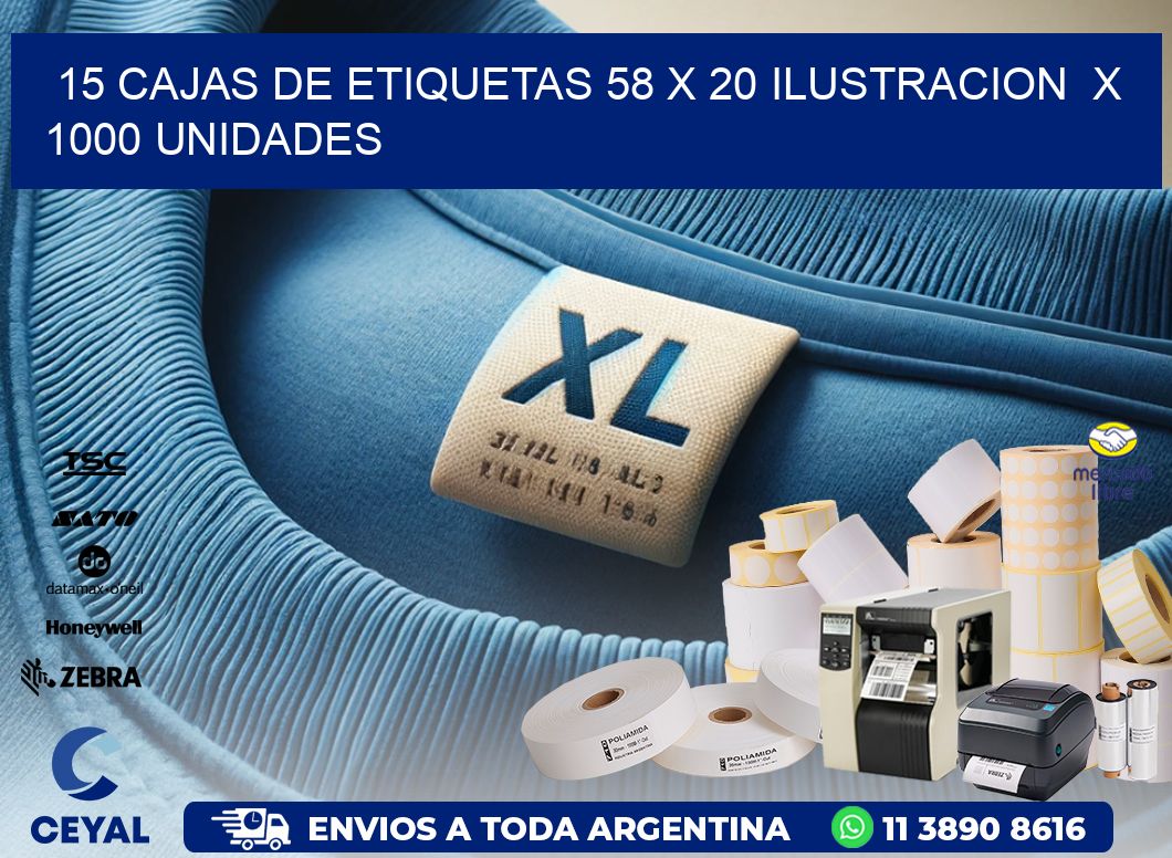 15 CAJAS DE ETIQUETAS 58 x 20 ILUSTRACION  X 1000 UNIDADES