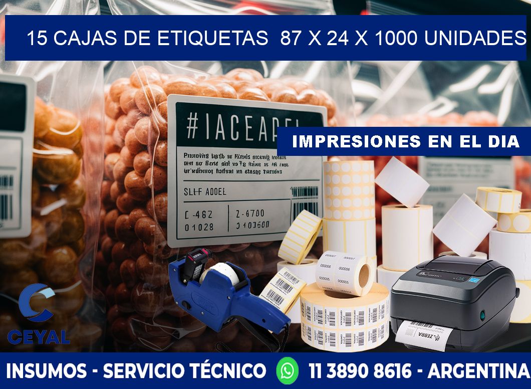 15 CAJAS DE ETIQUETAS  87 x 24 X 1000 UNIDADES