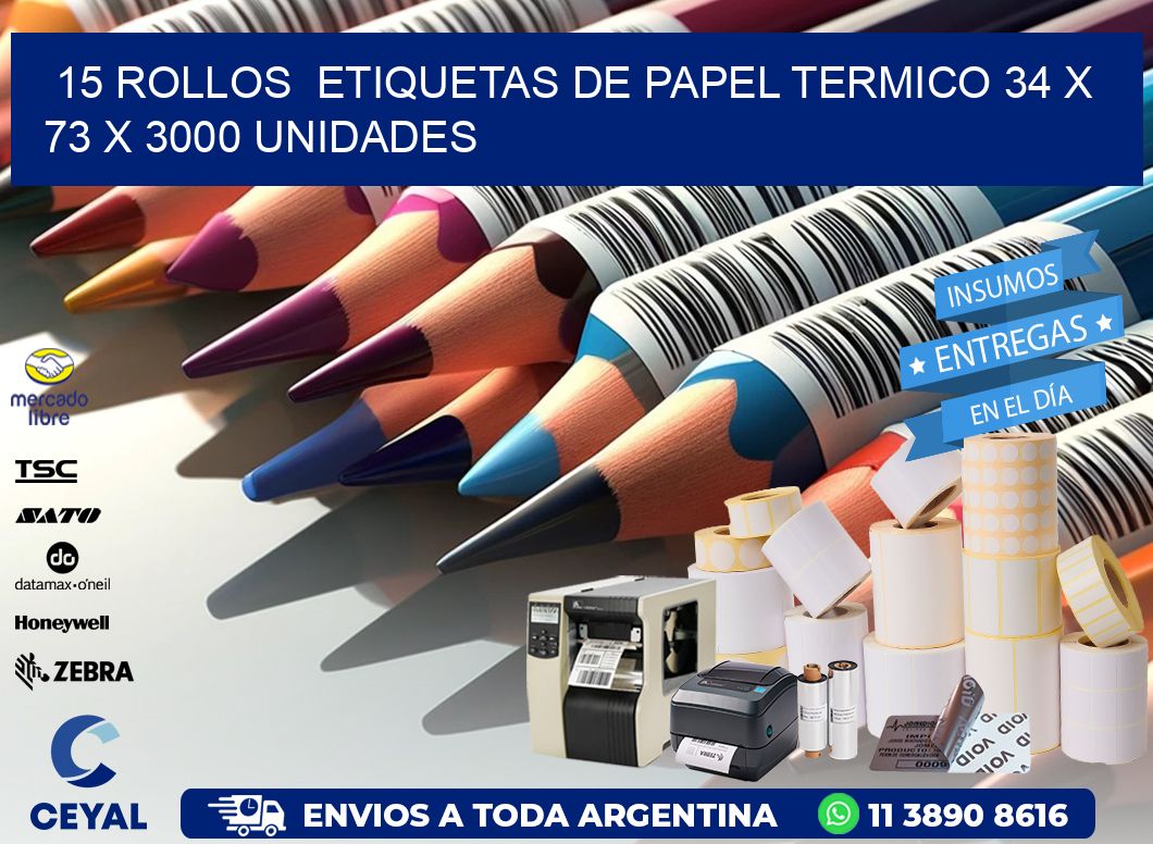 15 ROLLOS  ETIQUETAS DE PAPEL TERMICO 34 x 73 X 3000 UNIDADES