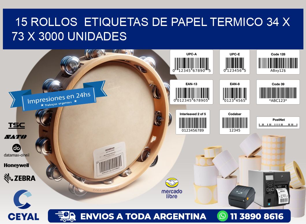 15 ROLLOS  ETIQUETAS DE PAPEL TERMICO 34 x 73 X 3000 UNIDADES