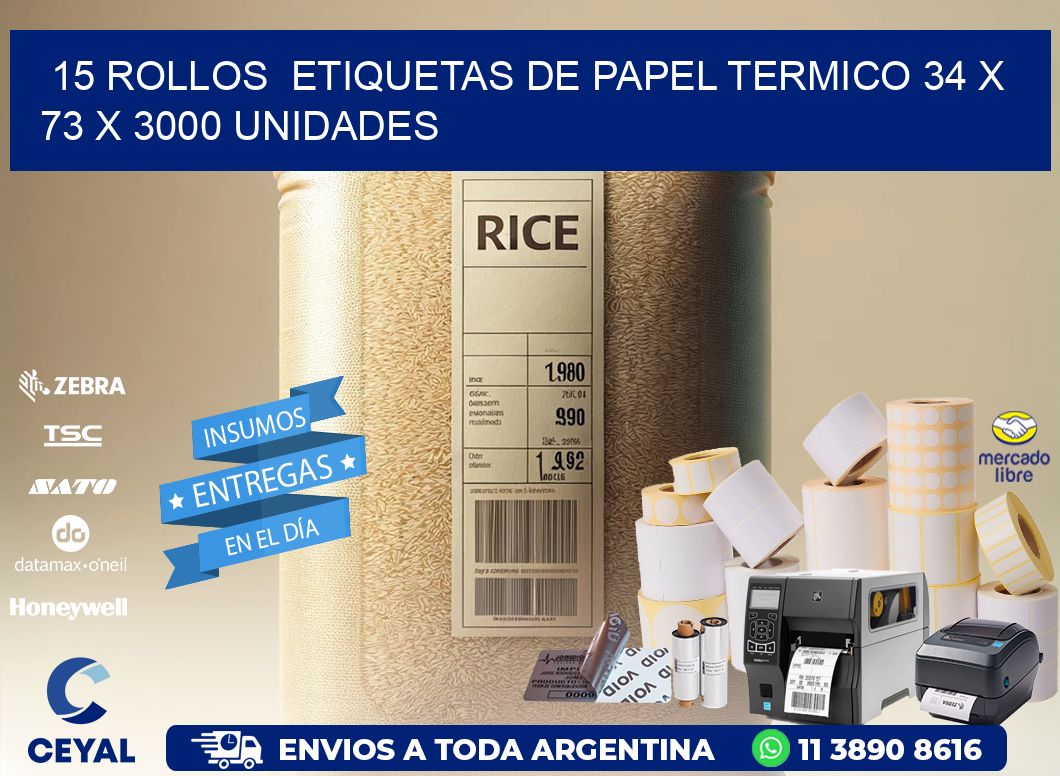 15 ROLLOS  ETIQUETAS DE PAPEL TERMICO 34 x 73 X 3000 UNIDADES