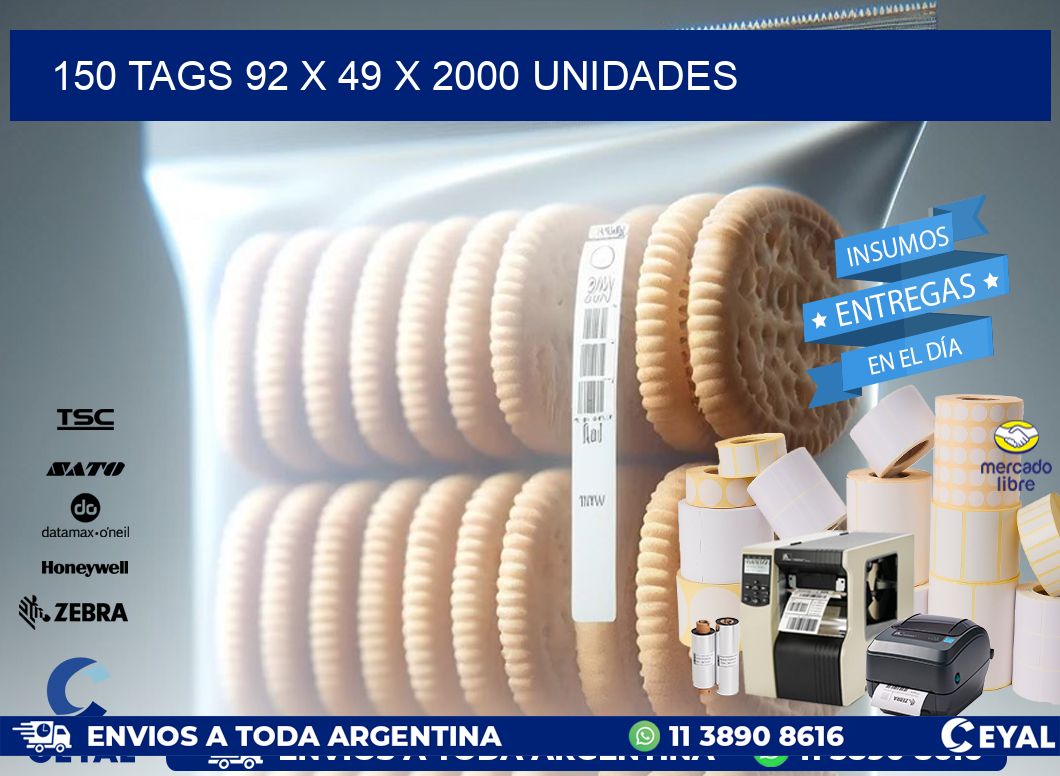 150 TAGS 92 x 49 X 2000 UNIDADES