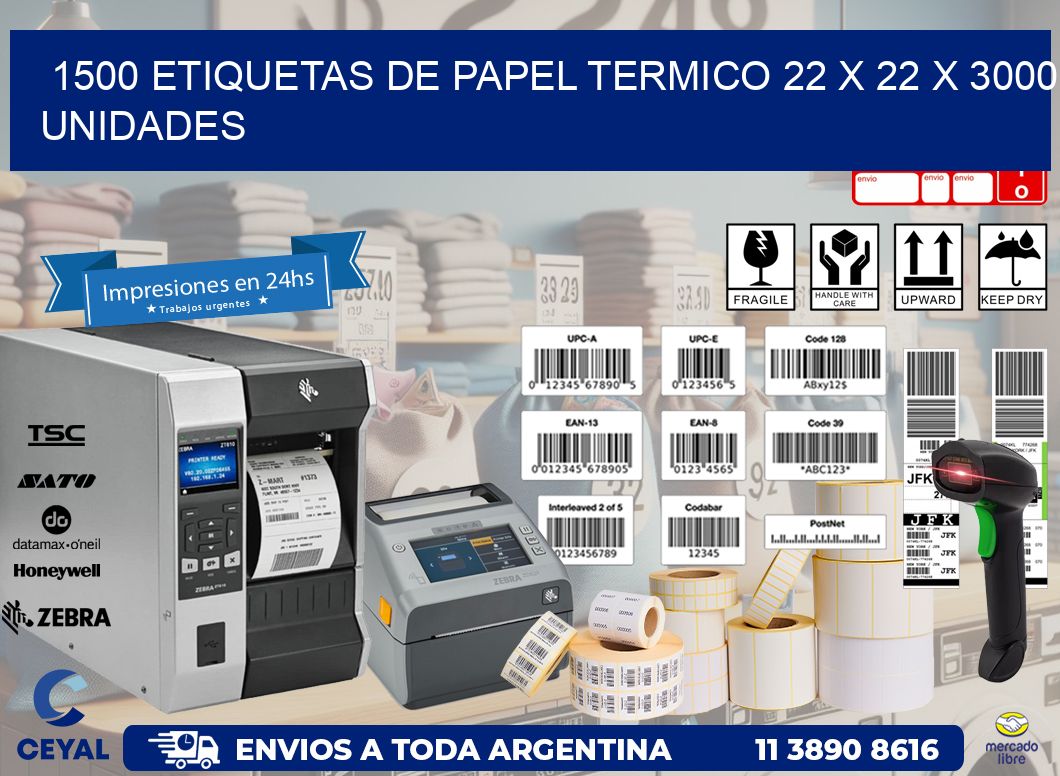 1500 ETIQUETAS DE PAPEL TERMICO 22 x 22 X 3000 UNIDADES