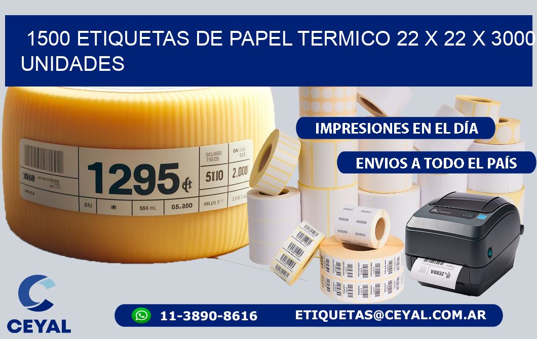 1500 ETIQUETAS DE PAPEL TERMICO 22 x 22 X 3000 UNIDADES