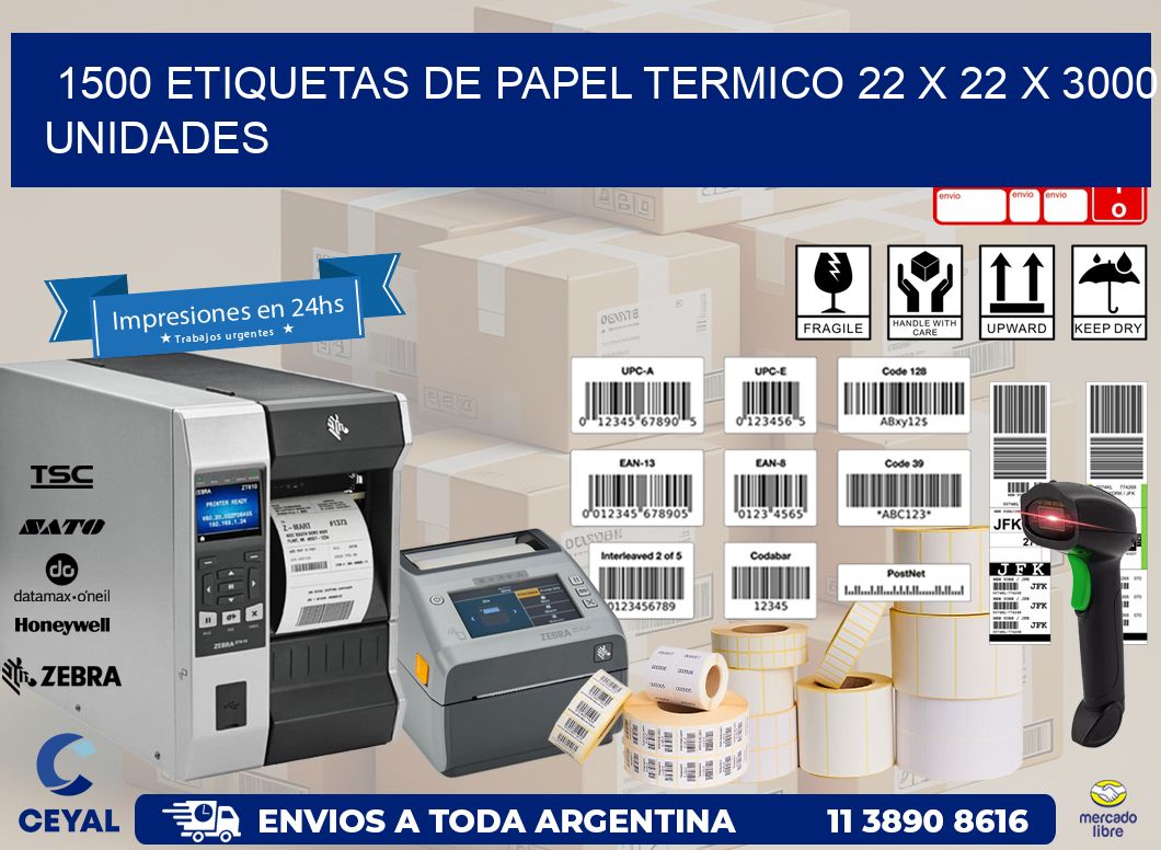 1500 ETIQUETAS DE PAPEL TERMICO 22 x 22 X 3000 UNIDADES