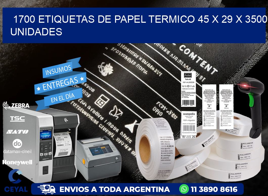 1700 ETIQUETAS DE PAPEL TERMICO 45 x 29 X 3500 UNIDADES