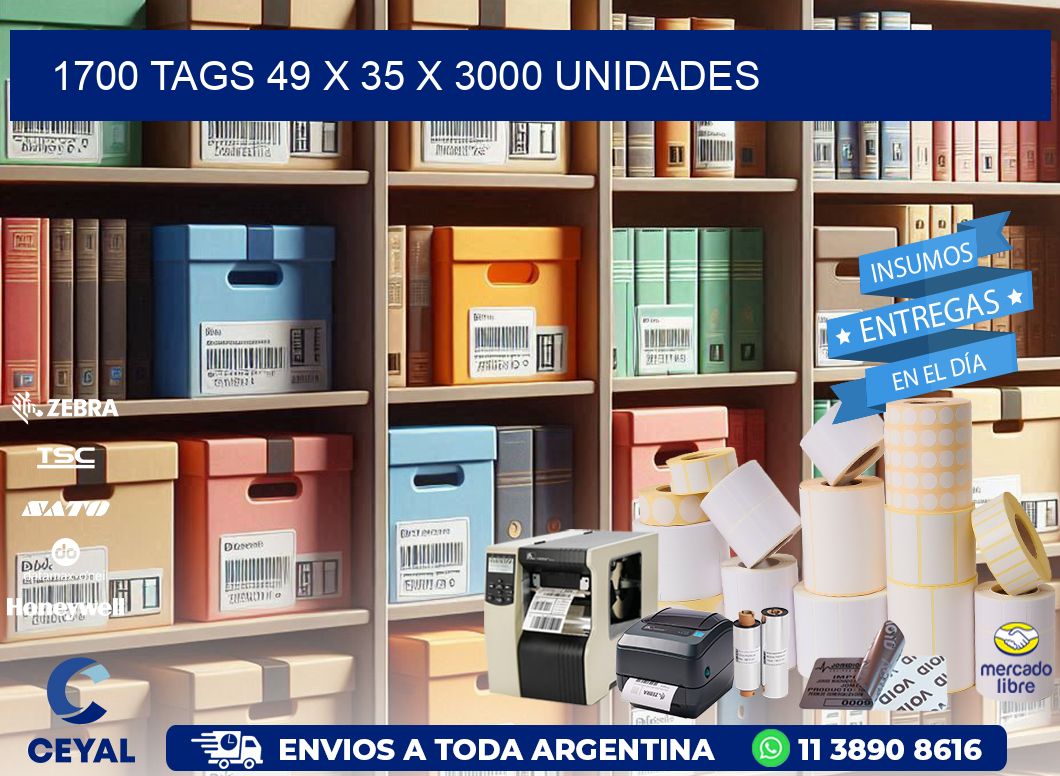 1700 TAGS 49 x 35 X 3000 UNIDADES