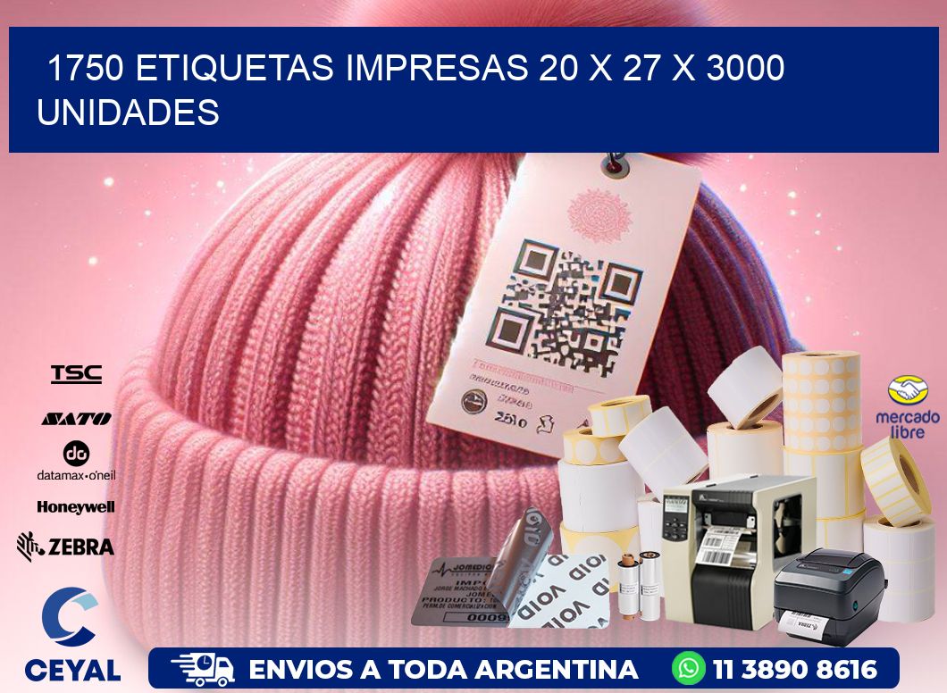 1750 ETIQUETAS IMPRESAS 20 x 27 X 3000 UNIDADES