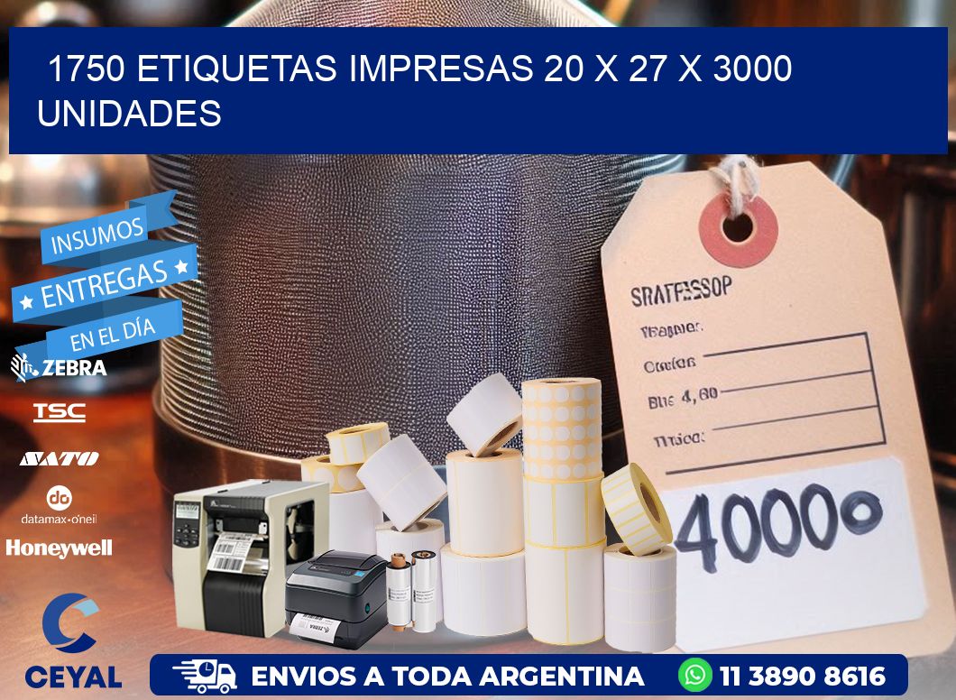 1750 ETIQUETAS IMPRESAS 20 x 27 X 3000 UNIDADES