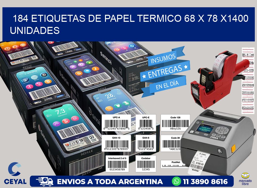 184 ETIQUETAS DE PAPEL TERMICO 68 x 78 X1400 UNIDADES