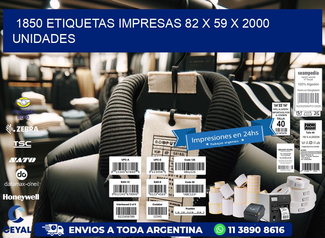 1850 ETIQUETAS IMPRESAS 82 x 59 X 2000 UNIDADES