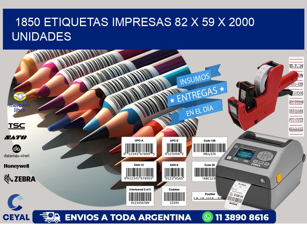 1850 ETIQUETAS IMPRESAS 82 x 59 X 2000 UNIDADES