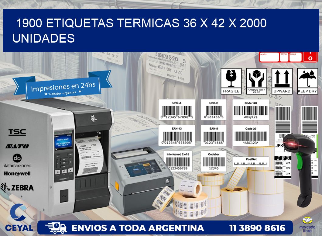 1900 ETIQUETAS TERMICAS 36 x 42 X 2000 UNIDADES