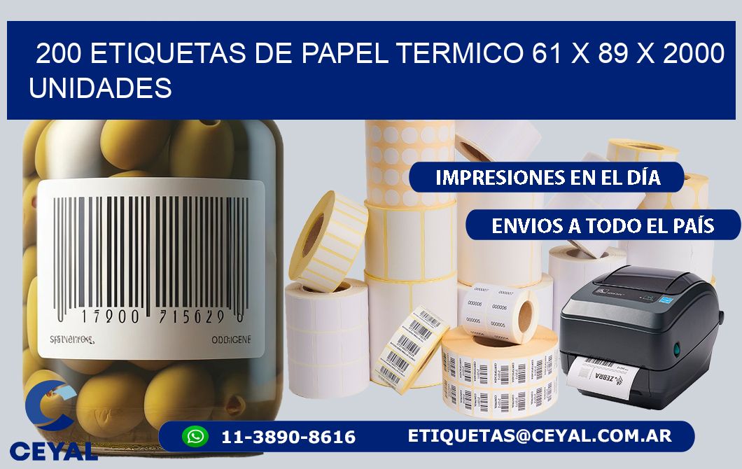 200 ETIQUETAS DE PAPEL TERMICO 61 x 89 X 2000 UNIDADES