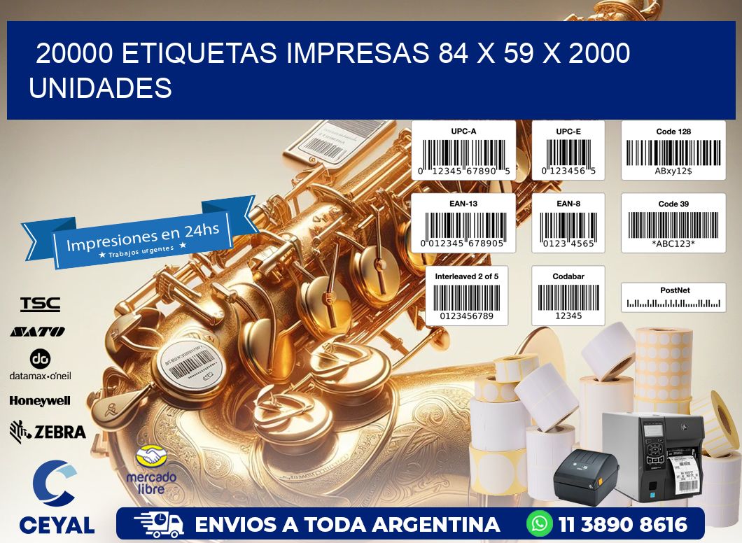 20000 ETIQUETAS IMPRESAS 84 x 59 X 2000 UNIDADES