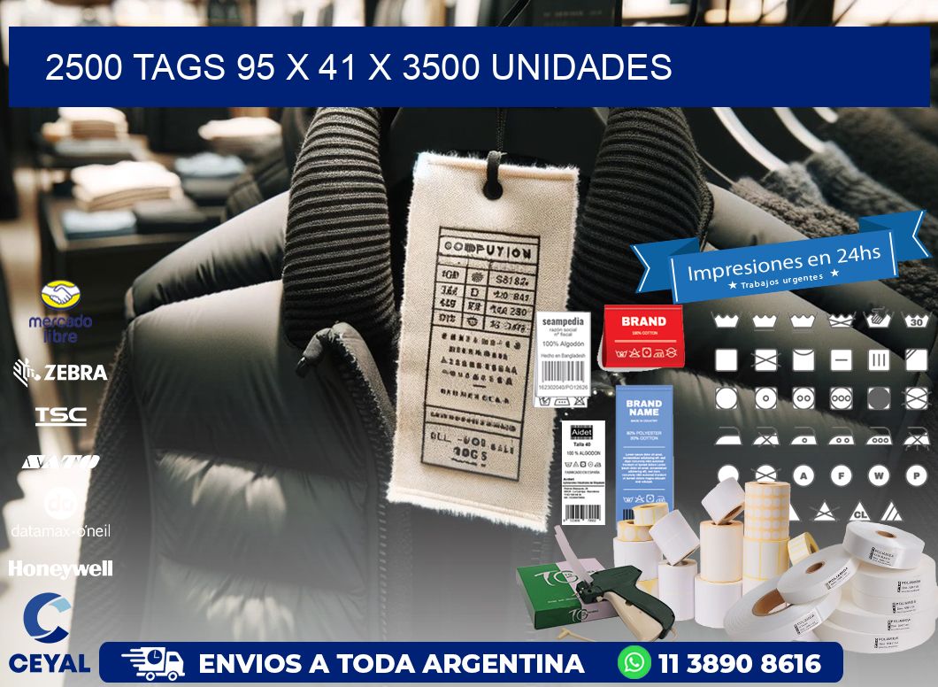 2500 TAGS 95 x 41 X 3500 UNIDADES