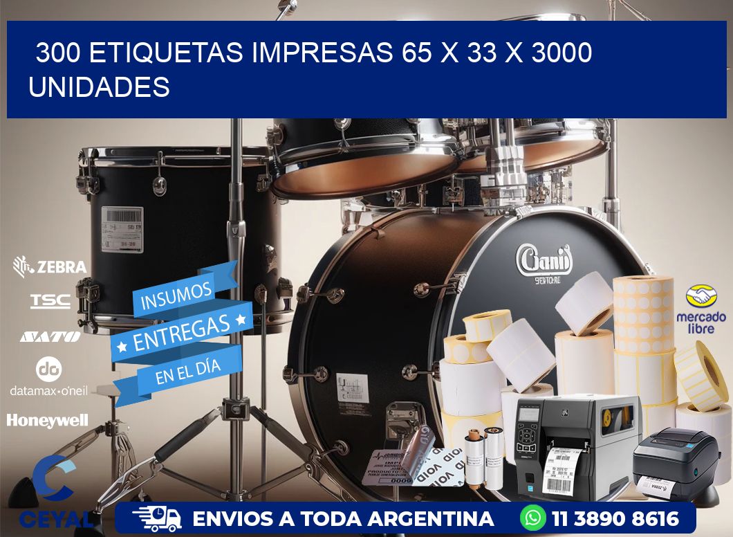 300 ETIQUETAS IMPRESAS 65 x 33 X 3000 UNIDADES