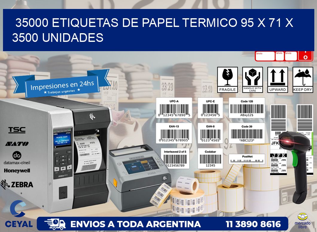 35000 ETIQUETAS DE PAPEL TERMICO 95 x 71 X 3500 UNIDADES